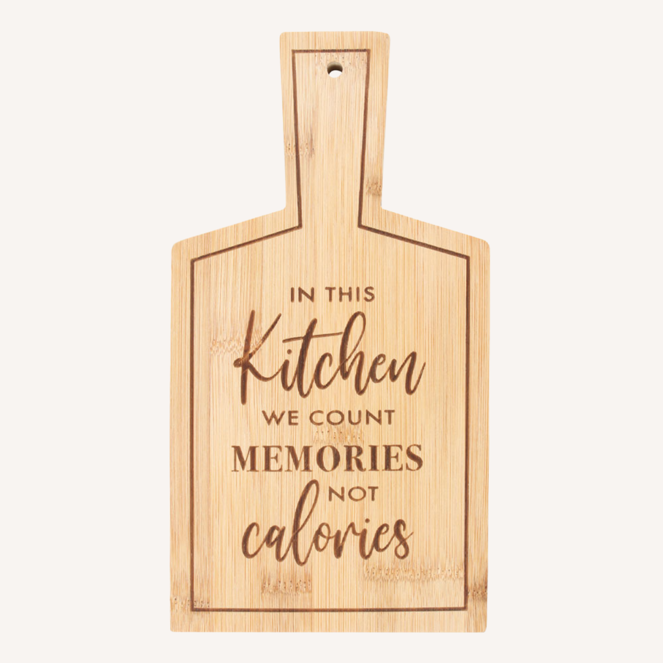 Count Memories, Not Calories Bamboo Serving Board